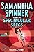 Samantha Spinner and the Spectacular Specs