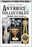 Antique Trader Antiques & Collectibles 2009 Price Guide (Antique Trader Antiques and Collectibles Price Guide) by 