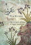 Terre !. Des menaces globales à l'espoir planétaire (SCIENCE OUVERTE) (French Edition) by