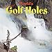 World's Toughest Golf Holes - 2016 Mini Wall Calendar 7 x 7in by 