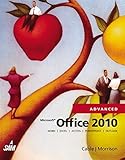 Microsoft Office 2010, Advanced (Origins Series)