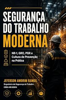 Livro SEGURANÇA DO TRABALHO MODERNA: NR 01 GRO PGR CULTURA DE SEGURANÇA