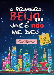 Livro O primeiro beijo que você não me deu