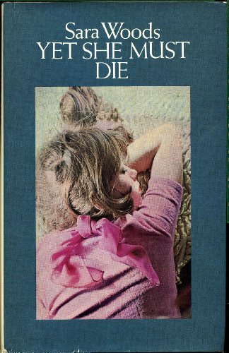 Yet She Must Die