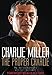 The Proper Charlie: My Autobiography