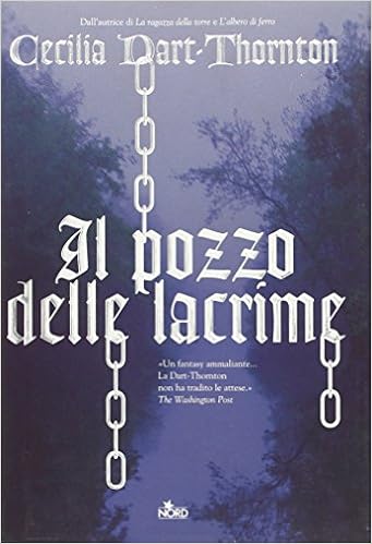 Cecilia Dart-Thornton - Il pozzo delle lacrime (2008)
