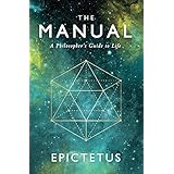 The Manual: A Philosopher's Guide to Life