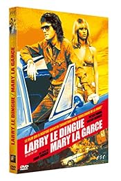 Larry Le Dingue, Mary La Garce