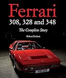Ferrari 308, 328 and 348: The Complete Story