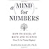 A Mind for Numbers: How to Excel at Math and Science (Even If You Flunked Algebra)