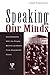 Speaking Our Minds: Conversations With the People Behind Landmark First Amendment Cases (Routledge Communication Series)
