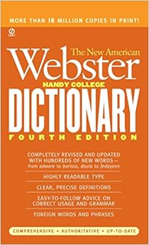 The New American Webster Handy College Dictionary: Fourth Edition The New American Webster Handy College Dictionary: Fourth Edition
