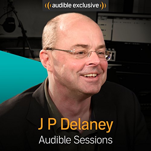 JP Delaney: Audible Sessions: FREE Exclusive Interview