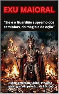 Livro EXU MAIORAL: “Ele é o Guardião supremo dos caminhos, da magia e da ação”
