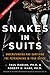 Snakes in Suits, Revised Edition: Understanding and Surviving the Psychopaths in Your Office