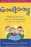 Grandloving: Making Memories with Your Grandchildren — get it now from Amazon.com