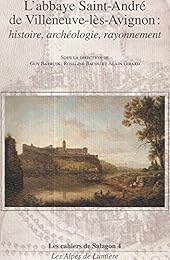 L' Abbaye Saint-André de Villeneuve-lès-Avignon