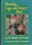 Breeding Cage and Aviary Birds by 