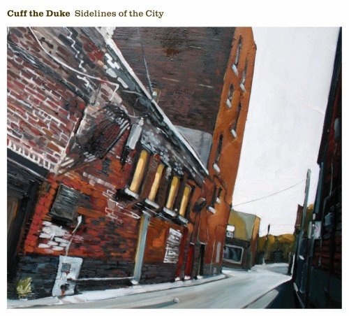 Cuff The Duke - Sidelines of the City - Zortam Music