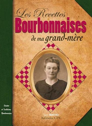 Les recettes bourbonnaises de ma grand-mère by (Paperback)