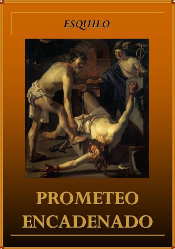 Prometeo encadenado (Spanish Edition)