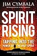Spirit Rising: Tapping into the Power of the Holy Spirit