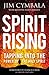 Spirit Rising: Tapping into the Power of the Holy Spirit - Book by Jim Cymbala