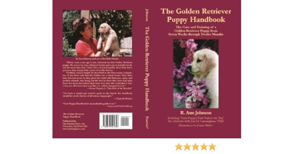The Golden Retriever Puppy Handbook R Ann Johnson Karin Walter