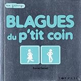 Blagues du p'tit coin (French Edition) by 