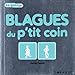 Blagues du p'tit coin (French Edition) by 