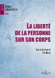 La  liberté de la personne sur son corps