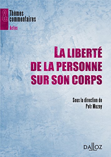 La  liberté de la personne sur son corps