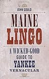 Maine Lingo: A Wicked-Good Guide to Yankee Vernacular