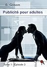 Publicité pour adultes, tome 1, épisode 3 par Greem