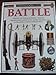 Eyewitness Guides: Battle; Discover The History Of Battles - From The Hand-To-Hand Combat Of The Anc by 