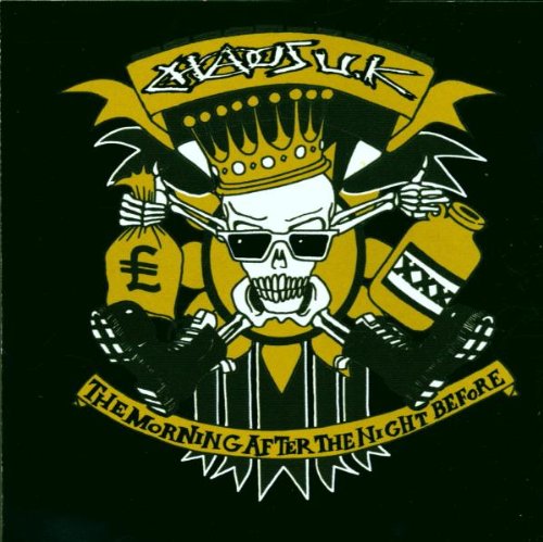 Chaos UK - The Morning After The Night Be - Zortam Music