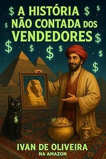 Livro A HISTÓRIA NÃO CONTADA DOS VENDEDORES