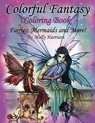 Colorful Fantasy Coloring Book: by Molly Harrison by Molly Harrison