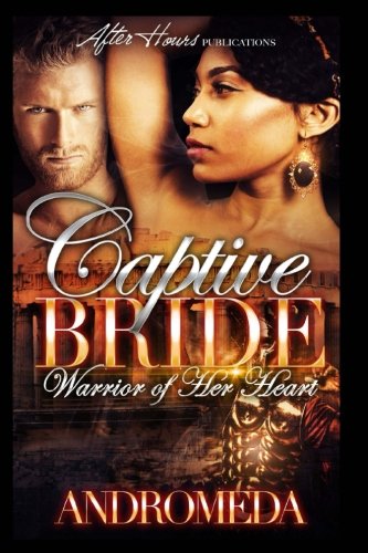 Captive Bride: Warrior of Her Heart (Volume 1)