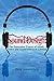 Sound Design: The Expressive Power of Music, Voice and Sound Effects in Cinema by David Sonnenschein