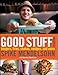 The Good Stuff Cookbook - Book by Spike Mendelsohn