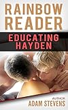 99 cent Quickie WHITE: Educating Hayden (Rainbow Reader 99 cent Quickie White Book 8)