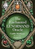 The Enchanted Lenormand Oracle: 39 Magical Cards to Reveal Your True Self and Your Destiny by