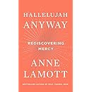 Hallelujah Anyway: Rediscovering Mercy