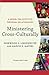 Ministering Cross-Culturally: A Model for Effective Personal Relationships by Sherwood G. Lingenfelter, Marvin K. Mayers