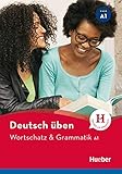Deutsch uben: Wortschatz & Grammatik A1