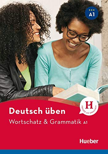 Deutsch uben: Wortschatz & Grammatik A1