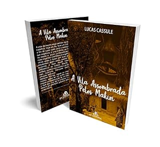 Livro A Vila Assombrada Pelos Makixi (Sonhos do Horizonte)