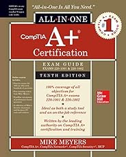 CompTIA A+ Certification All-in-One Exam Guide, Tenth Edition (Exams 220-1001 & 220-1