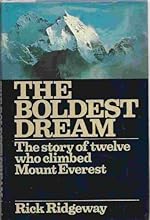 Boldest Dream: Story of Twelve Who Climbed Mount Everest